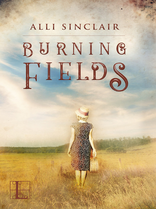 Title details for Burning Fields by Alli Sinclair - Available